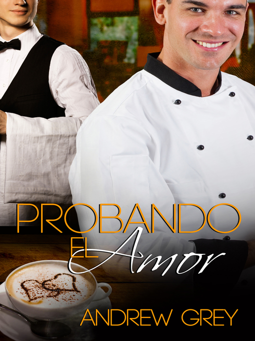 Title details for Probando el Amor by Andrew Grey - Available